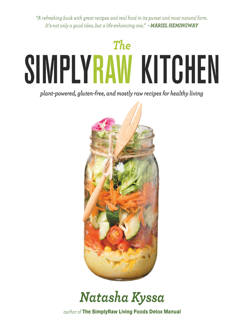 Title details for The SimplyRaw Kitchen by Natasha Kyssa - Available